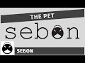 Sebon - The Pet (Full EP) (Official Audio)