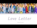 SEVENTEEN (세븐틴) - Love Letter (Japanese Ver.) 日繁中字 [WE MAKE YOU] (Color Coded Lyrics Chn/Rom/Jpn)