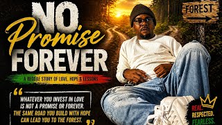 No Promise Forever | Reggae Story of Love, Hope & Lessons