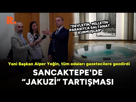 Sancaktepe'de 'jakuzi' tartışması: Yeni Başkan Alper Yeğin, tüm odaları gazetecilere gezdirdi