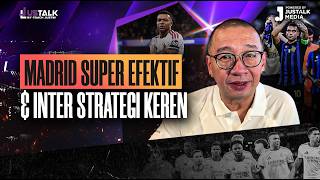 JUS TALK #583: MADRID SUPER EFFECTIVE & INTER'S COOL STRATEGY