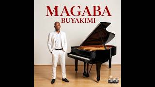 Dj Magaba - Buyakimi