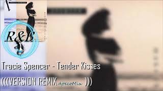 Tracie Spencer  -  Tender Kisses (((REMIX VERSION djtecoMix)))