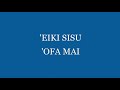 Himi 301   'Eiki Sisu 'ofa mai (Siasi Uesiliana Tau'ataina 'o Tonga) Mp3 Song