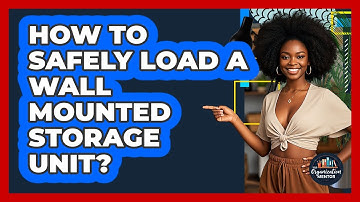 How To Safely Load A Wall Mounted Storage Unit?