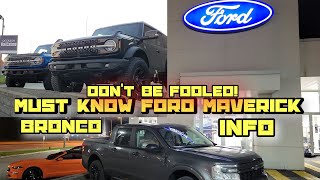 2022 Ford Maverick, Bronco and F150 Must Know Information! How to get my Ford Faster + Avoid Delays
