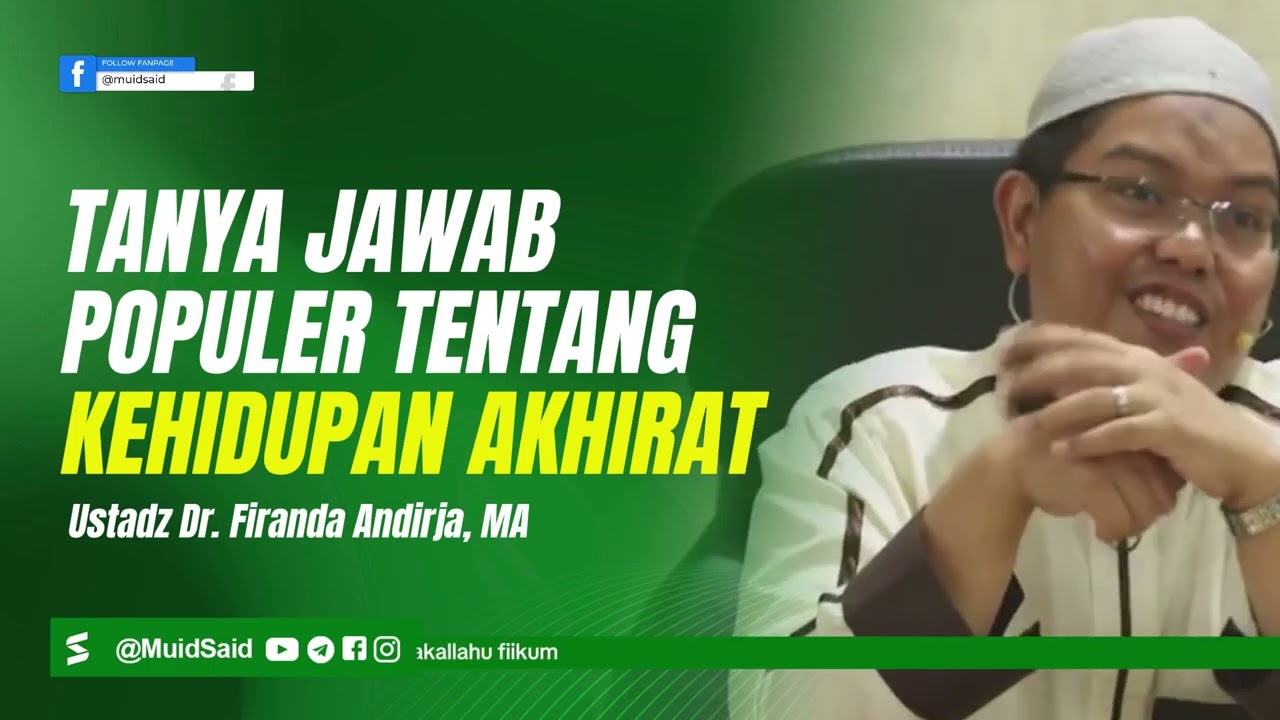 Tanya Jawab Populer tentang Akhirat - Ustadz Firanda Andirja