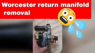 Worcester return manifold | Removal