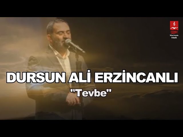 DURSUN ALİ ERZİNCANLI  TEVBE class=