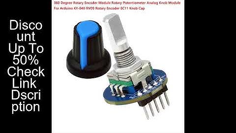 360 Degree Rotary Encoder Module Potentiometer Analog Knob for Arduino KY-040 RV09 EC11 Cap
