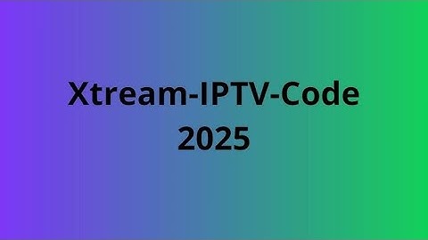 xtream iptv code 2026