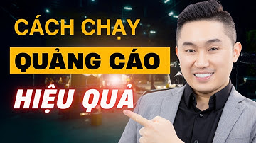 Muốn chạy QUẢNG CÁO VIDEO hiệu quả PHẢI BIẾT điều quan trọng này | Nguyễn Tất Kiểm