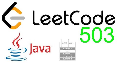 How to figure out Stack is required? Leetcode 503. Next Greater Element II | Java