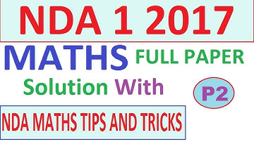 NDA 1 2017 Maths Paper Solution with Tricks Part 2