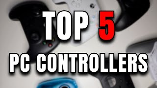 Top 5 PC Controllers Ranked For FPS Gamers!