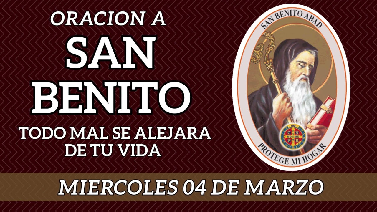 Oración a SAN BENITO 🙏 para ALEJAR INMEDIATAMENTE todo MAL y Peligro MIERCOLES 04 DE MARZO💝📿