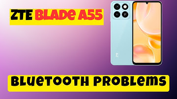 Bluetooth Not Working ZTE Blade A55 || How to set Bluetooth || Bluetooth problems