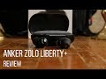 Anker Zolo Liberty+ wireless earbuds Review
