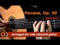 Pavane op 50 by gabriel faur classical guitar arrangement by emre sabuncuolu