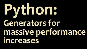 Python Generator Functions for massive Performance Improvements with Lists