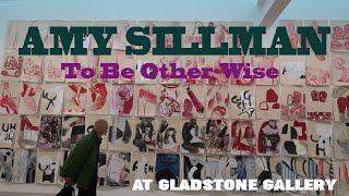 Amy Sillman “To Be Other Wise” at GLADSTONE GALLERY