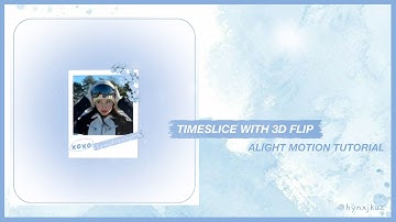 ☆° ﾟtimeslice with flip layer|alight motion tutorial