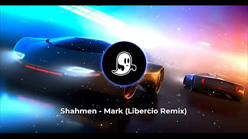 Shahmen - Mark (Libercio Remix) (1 HouR)