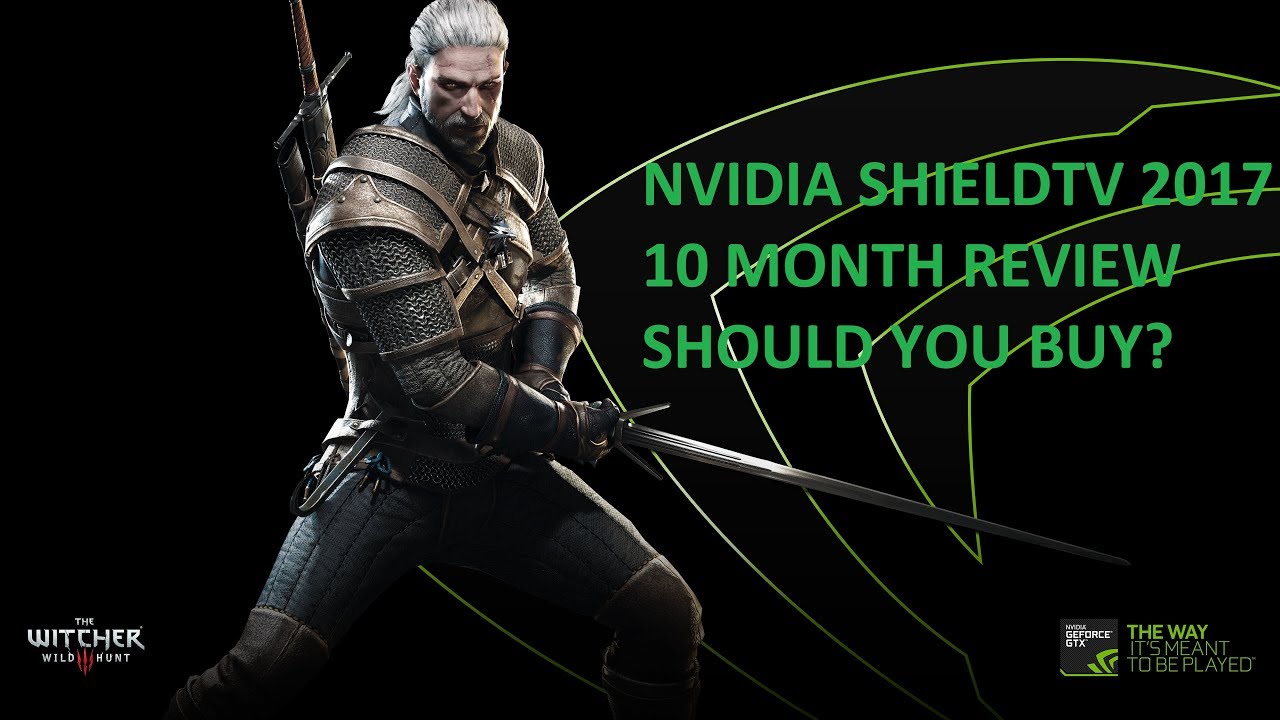 Nvidia ShieldTV 2017 10 month Review Is it worth the money?