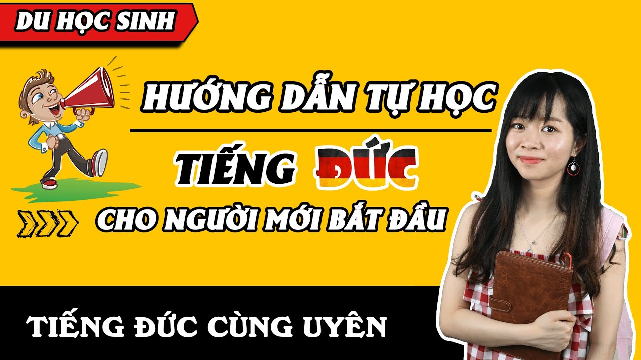 Học tiếng đức online cho người mới bắt đầu | Hướng dẫn tự học tiếng Đức cho người mới bắt đầu | Tiếng Đức cùng Uyên