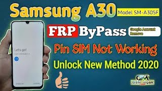 Samsung A30 Frp Bypass A305F Google Account Unlock Pin sim Not Working New Method 2020