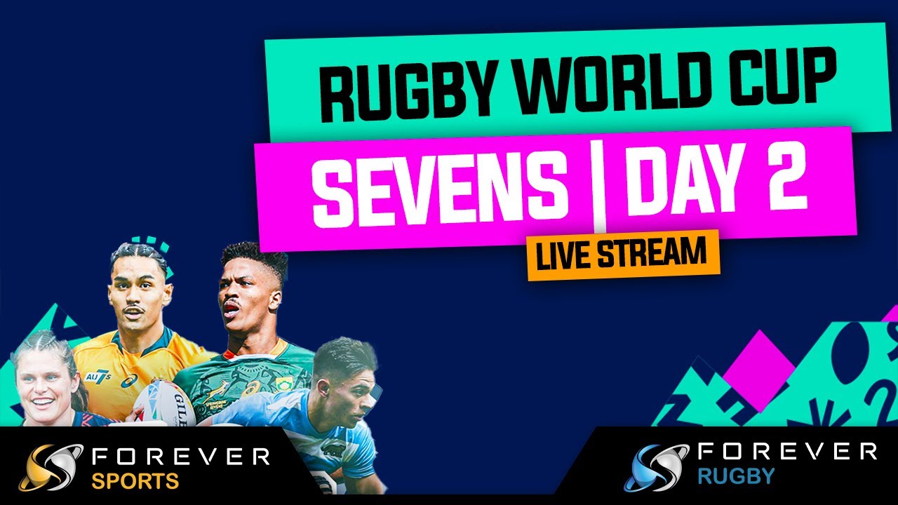 RUGBY WORLD CUP SEVENS DAY 2 LIVE SOUTH AFRICA 2022
