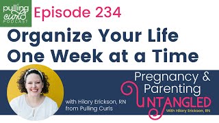 Organize Your Life One Week at a Time