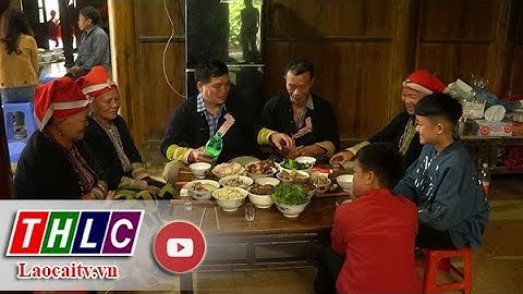 Mâm cơm ngày tết của người Dao đỏ Bát Xát| THLC
