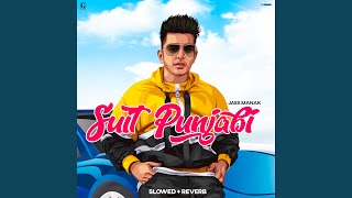 Suit Punjabi (Slowed   Reverb)