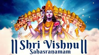 SHRI VISHNU SAHASRANAMAM - MOST POPULAR STOTRAM - श्री विष्णु सहस्रनाम संपूर्ण - LORD VISHNU STOTRAM - YouTube