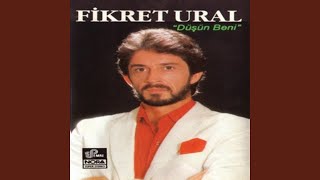 Düşün Beni - Fikret Ural