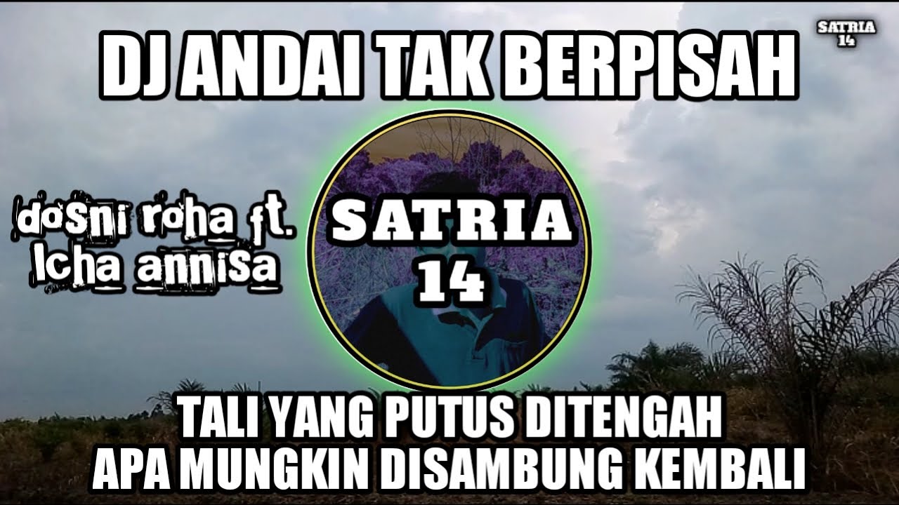 DJ ANDAI TAK BERPISAH || DJ AKU YANG SENDIRI TANPA CINTA REMIX FULLBASS VIRAL TIK TOK TERBARU 2023