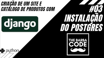 Curso de Django #03 - Instalação do postgres no windows