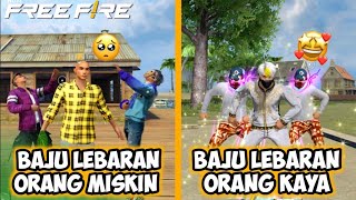 FILM PENDEK FREE FIRE! BAJU LEBARAN ORANG MISKIN VS KAYA !