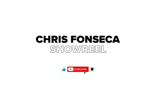 Chris Fonseca | Showreel