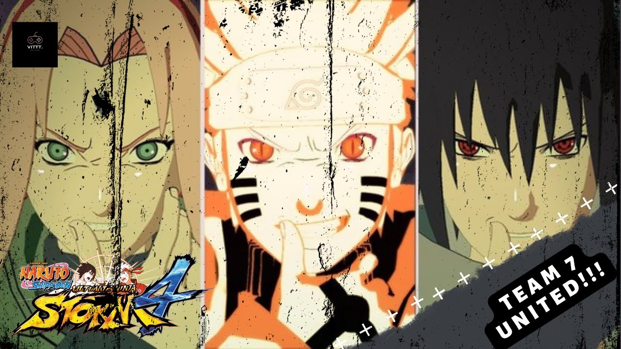 Storm 4 Roster Walkthrough Naruto Shippuden: Ultimate Ninja Storm 4 | Team 7 United ...