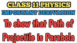 Equation Of Projectile Motion Prove That Path Of Projectile Is Parabolic In Nature
