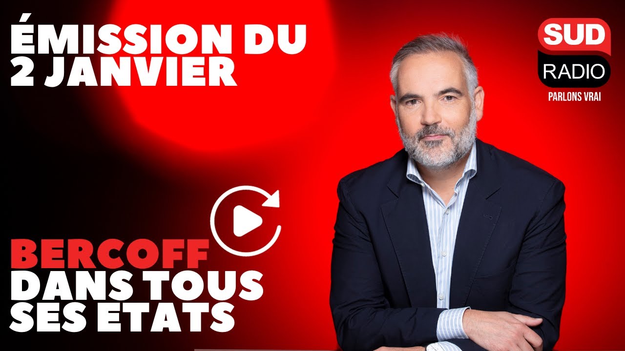 Bercoff dans tous ses états - Émission du 2 janvier