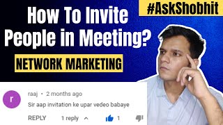 How To Invite People/Prospects in Network Marketing|Invitation in Network Marketing (MLM)#AskShobhit