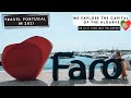 Travel PORTUGAL 2021 - FARO (we explore the capital of The Algarve) islands & old town