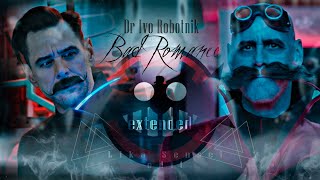 Dr Robotnik / Eggman - Bad Romance | Extended!