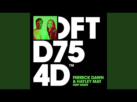 Ferreck Dawn & Hayley May - Deep Inside