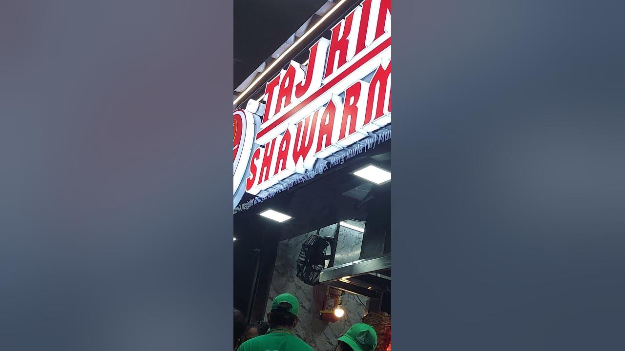 Taj king shawarma kurla west mumbai YouTube