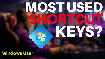 15 Most Used Shortcut Keys For Windows 7?