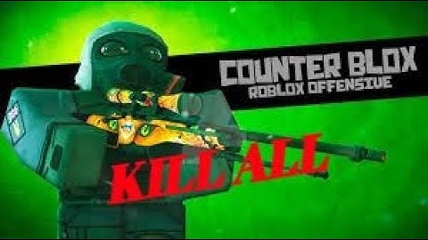 COUNTER BLOX HACK | KILL ALL [ROBLOX]
